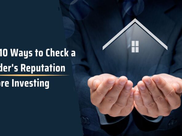 Top 10 Ways to Check a Builder's Reputation Before Investing